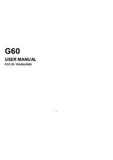 Blu G60 manual. Smartphone Instructions.